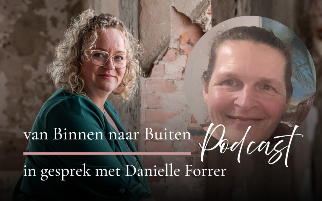 Podcast met Danielle Forrer